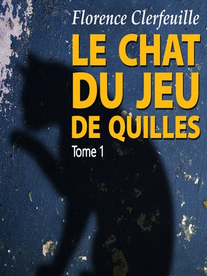 cover image of Le chat du jeu de quilles 1